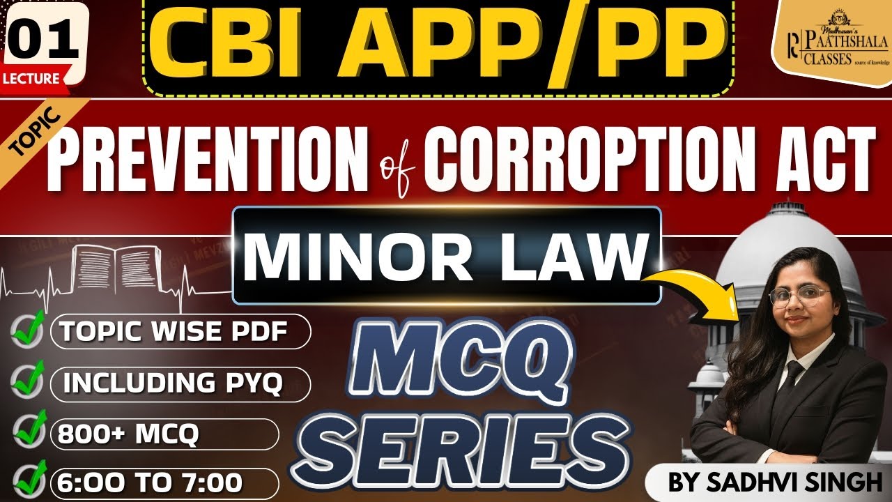 CBI MINOR LAW  ( PREVENTION OF CORRUPTION ACT )  LAW MCQ SERIES |  LECTURE -1 | PAATHSHALA CLASSES