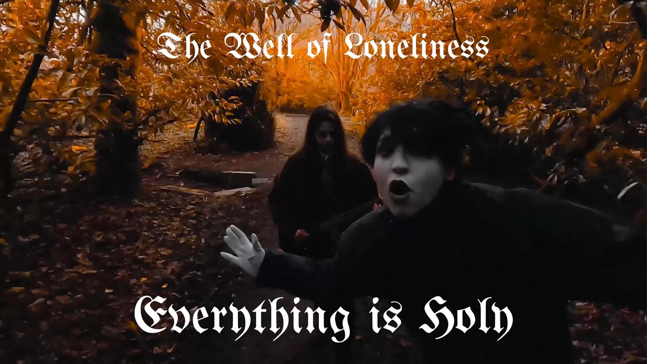 The Well of Loneliness - Everything is Holy