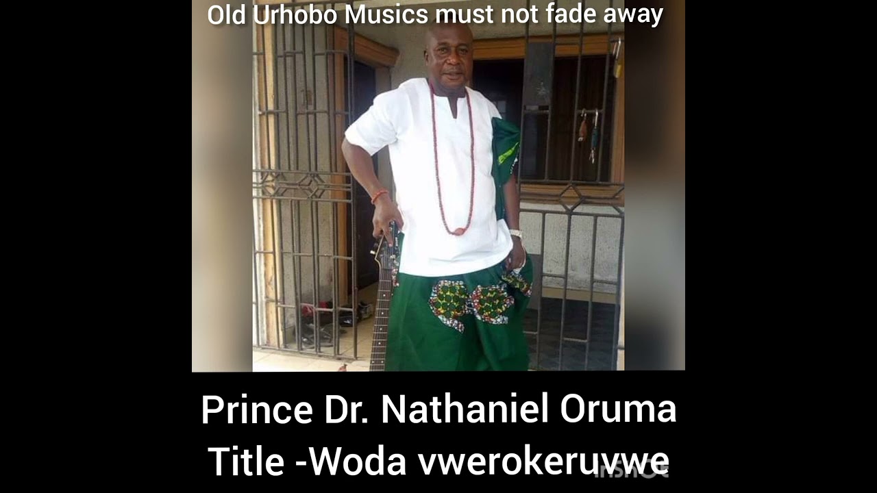 Prince Nathaniel Oruma_Woda Vwerokeruvwe