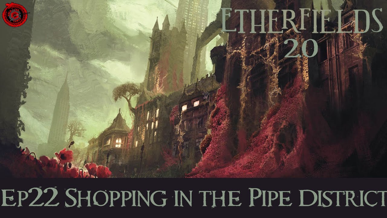 EtherFields 2.0, эпизод 22 — Шопинг в районе Труб