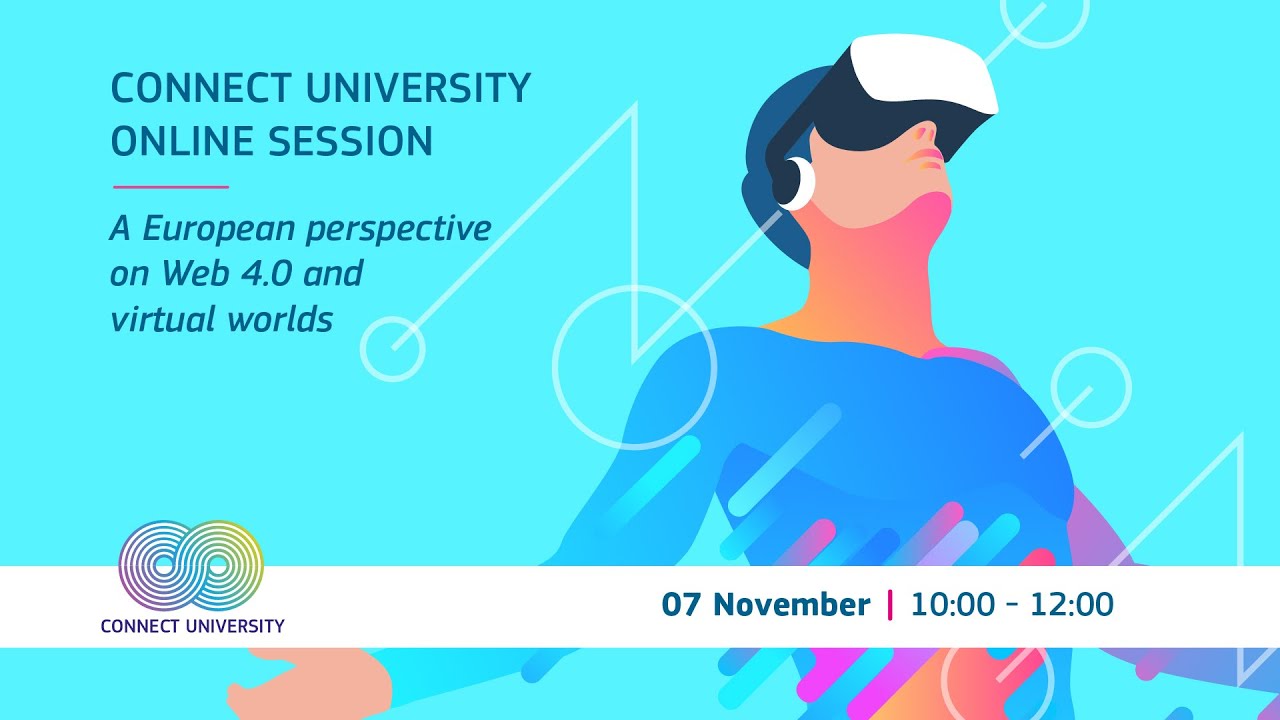 CONNECT University - A European perspective on Web 4.0 and virtual worlds