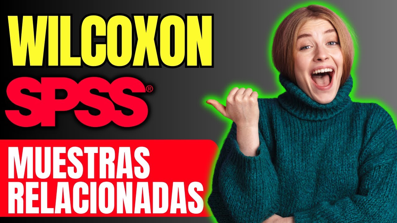 📊 Prueba de Wilcoxon en SPSS para 2 Grupos Relacionados 🟢Prueba de los Rangos con Signo de Wilcoxon