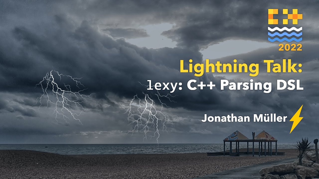 LightningTalk: lexy - C++ Parsing DSL Library - Jonathan M&uuml;ller - C++ on Sea 2022