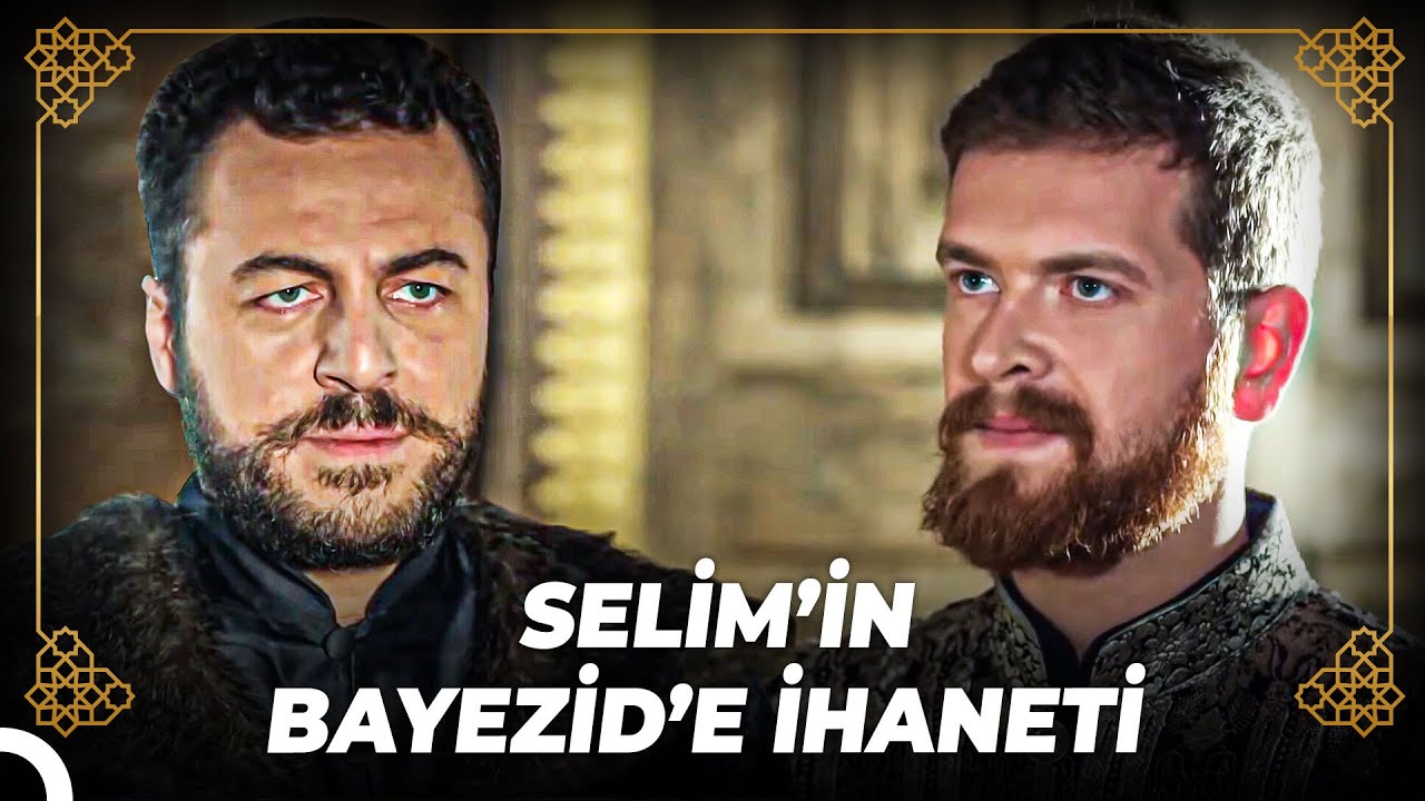 Selim, Ahmet Paşa'yla Birlik Olup Bayezid'e Tuzak Kurdu! | Osmanlı Tarihi