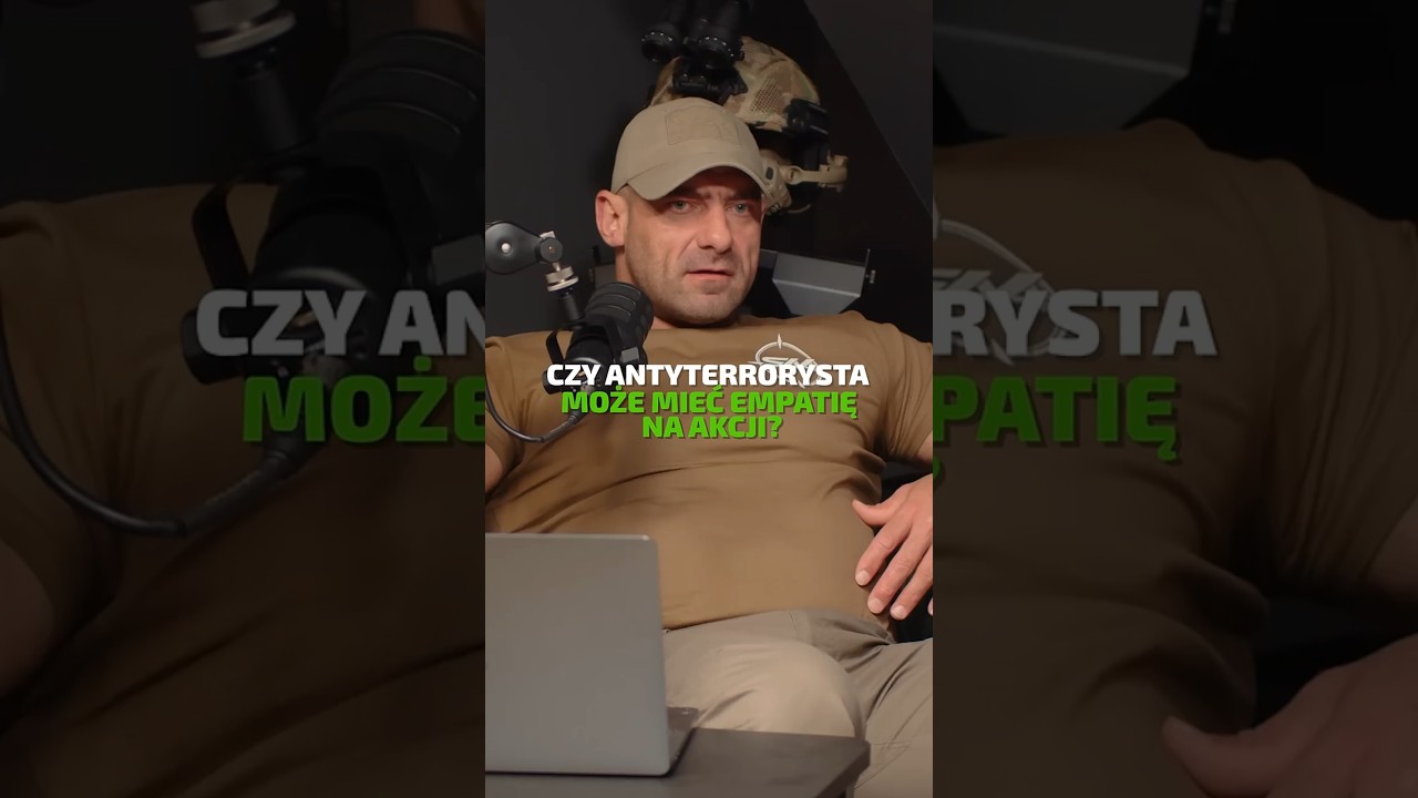 CZY ANTYTERRORYSTA MOŻE MIEĆ EMPATIĘ ,,NA ROBOCIE