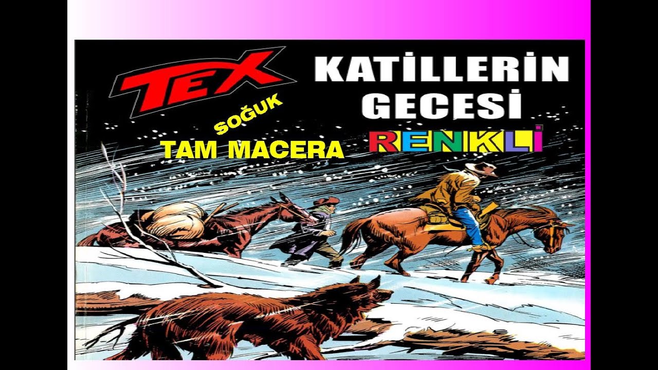 TEX ( KATİLLERİN GECESİ ) RENKLİ TAM MACERA