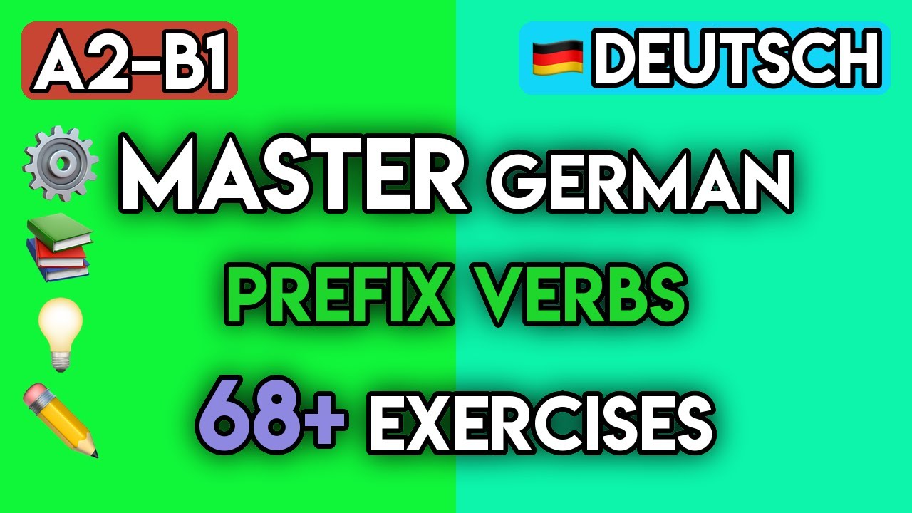 Master German Separable & Inseparable Verbs (A2-B1) | 65+ Exercises on Prefixes & Word Order