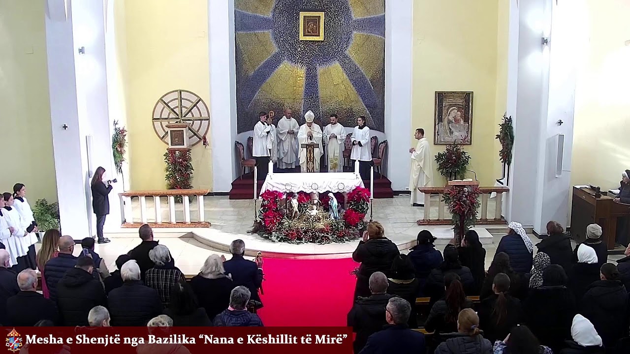 Bazilika Nana e Keshillit te Mire Live Stream
