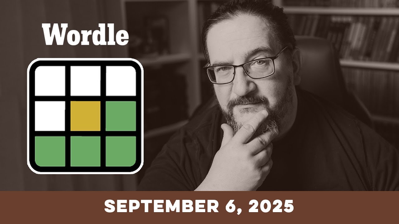 Doug plays today's NYT Wordle Puzzle Game for 9/06/2025 (Series Finale)
