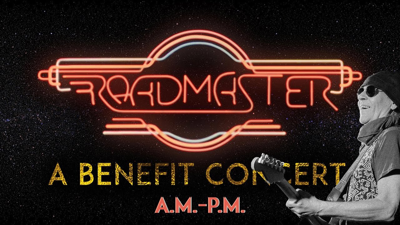 Roadmaster A.M. - P.M. - A Benefit Concert