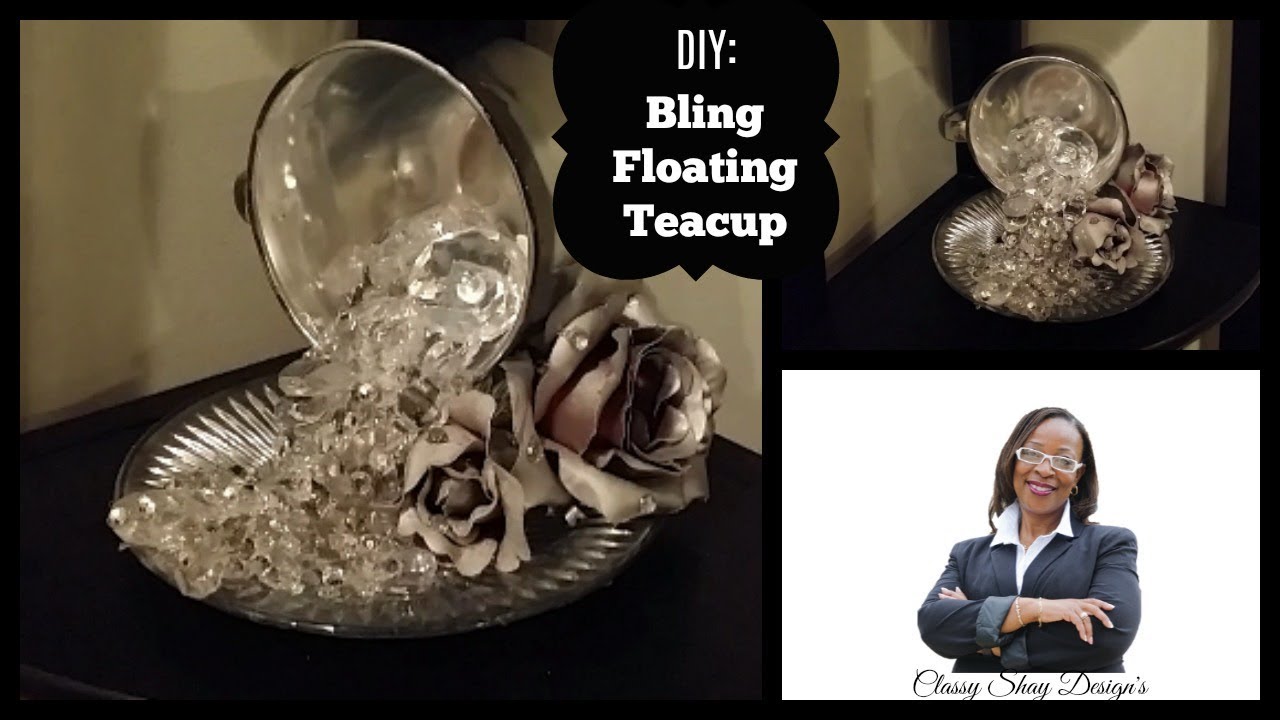 DIY: Dollar Tree| Bling Floating Teacup| Home Decor🍏🔴🔴