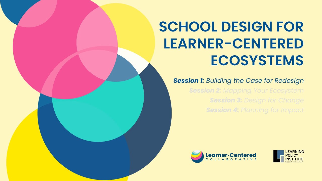 School Design Part 1: Building the Case for Redesign