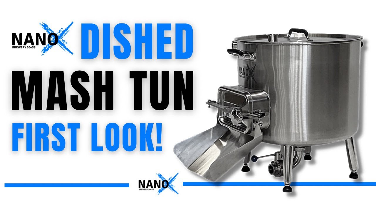 Заторный чан NANO-X Dished Brewery &mdash; ПЕРВЫЙ ВЗГЛЯД!