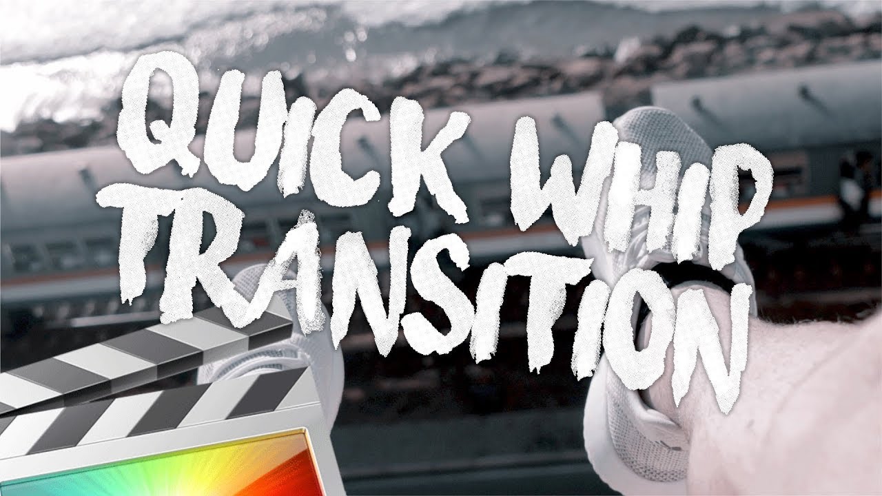 Quick Whip Transition - Final Cut Pro X