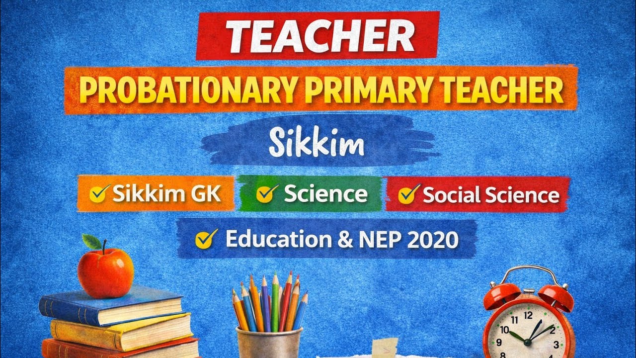MOCK TEST 2 FOR PROBATIONARY PRIMARY TEACHER SIKKIM, TEACHERS EXAM