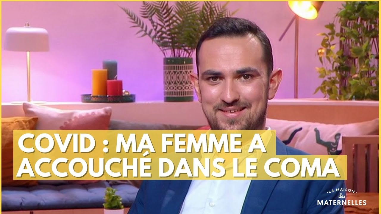 Covid : ma femme a accouché dans le coma - La Maison des maternelles #LMDM