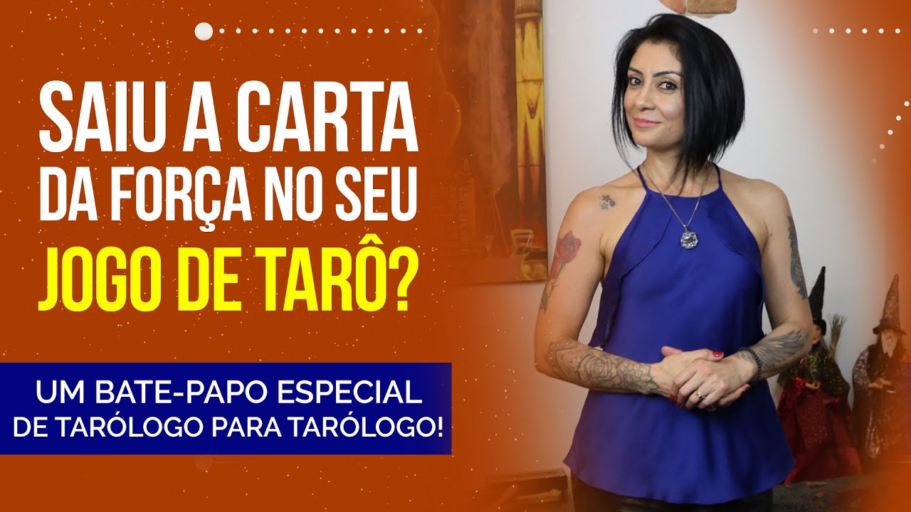 Saiu a Carta da força no seu jogo de Tarot? | A Força | Arcano 11 do Tarot