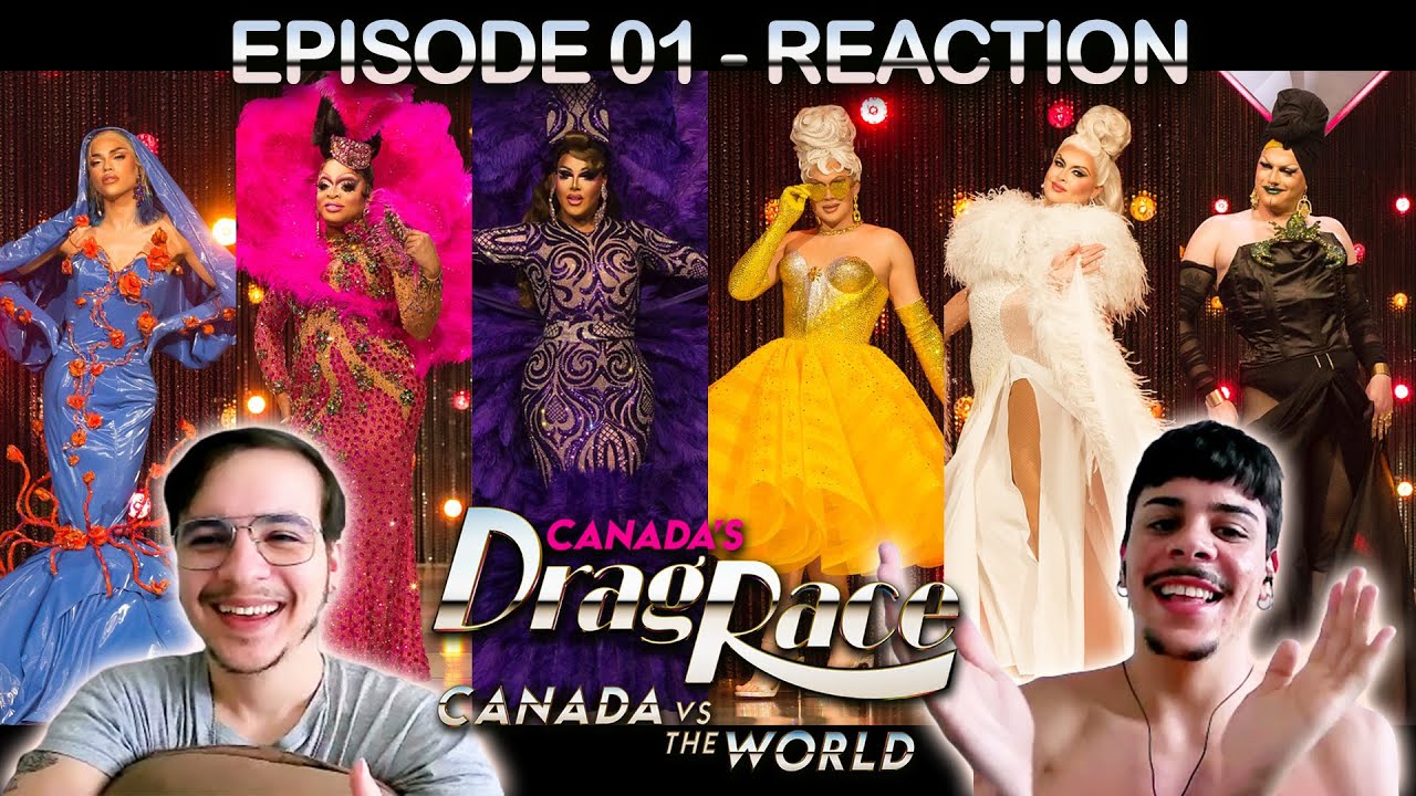 Canada's Drag Race vs the World - Season 02 - Episode 01 - BRAZIL REACTION