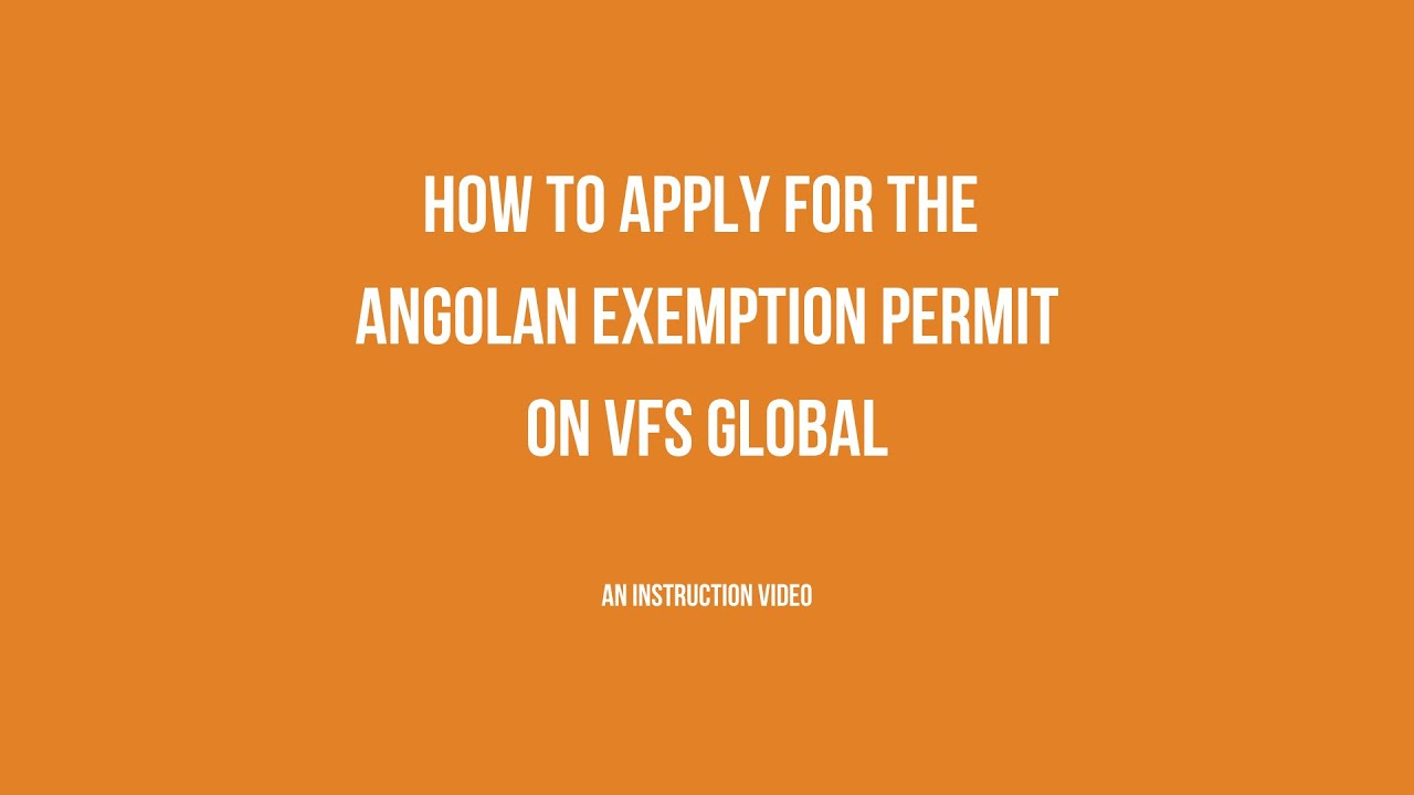 How to apply for an Angolan Exemption Permit - September 2021