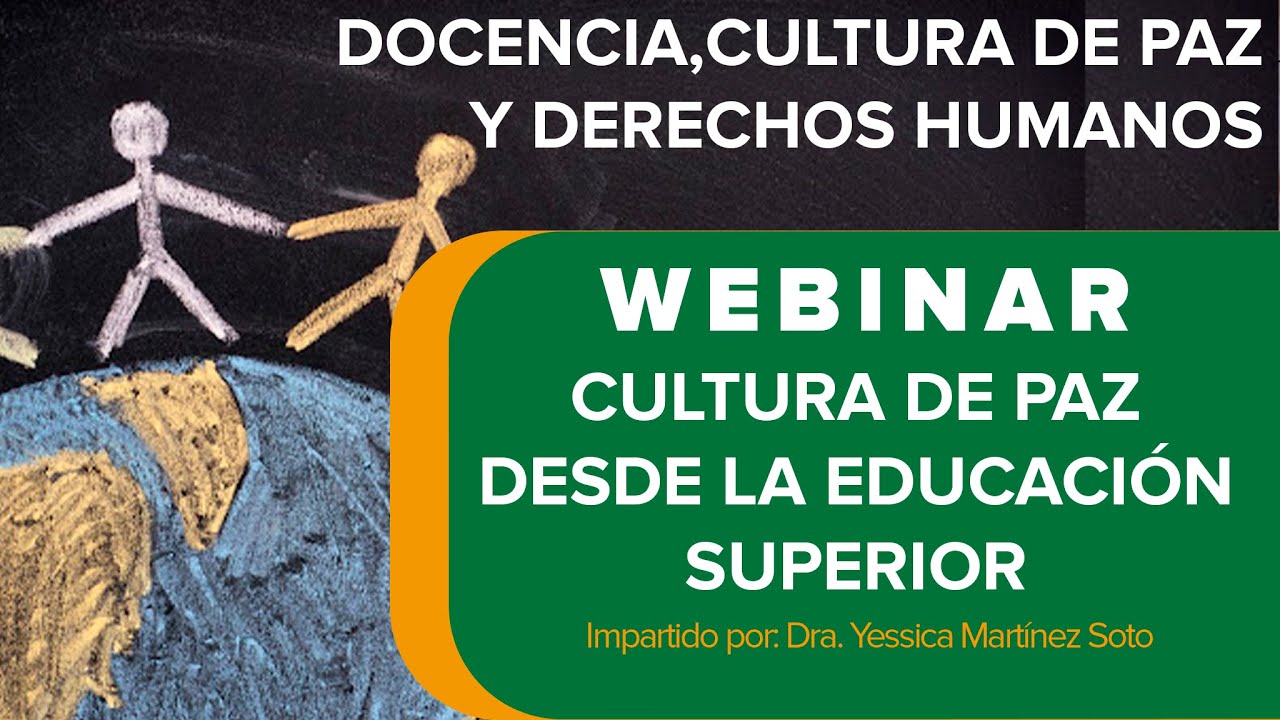 WEBINAR: CULTURA DE PAZ DESDE LA EDUCACIÓN SUPERIOR