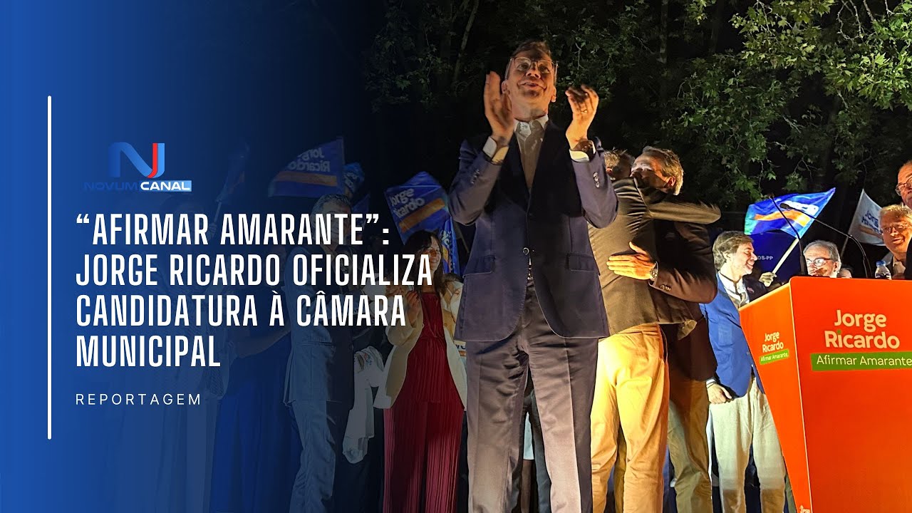 “AFIRMAR AMARANTE”: JORGE RICARDO OFICIALIZA CANDIDATURA À CÂMARA MUNICIPAL