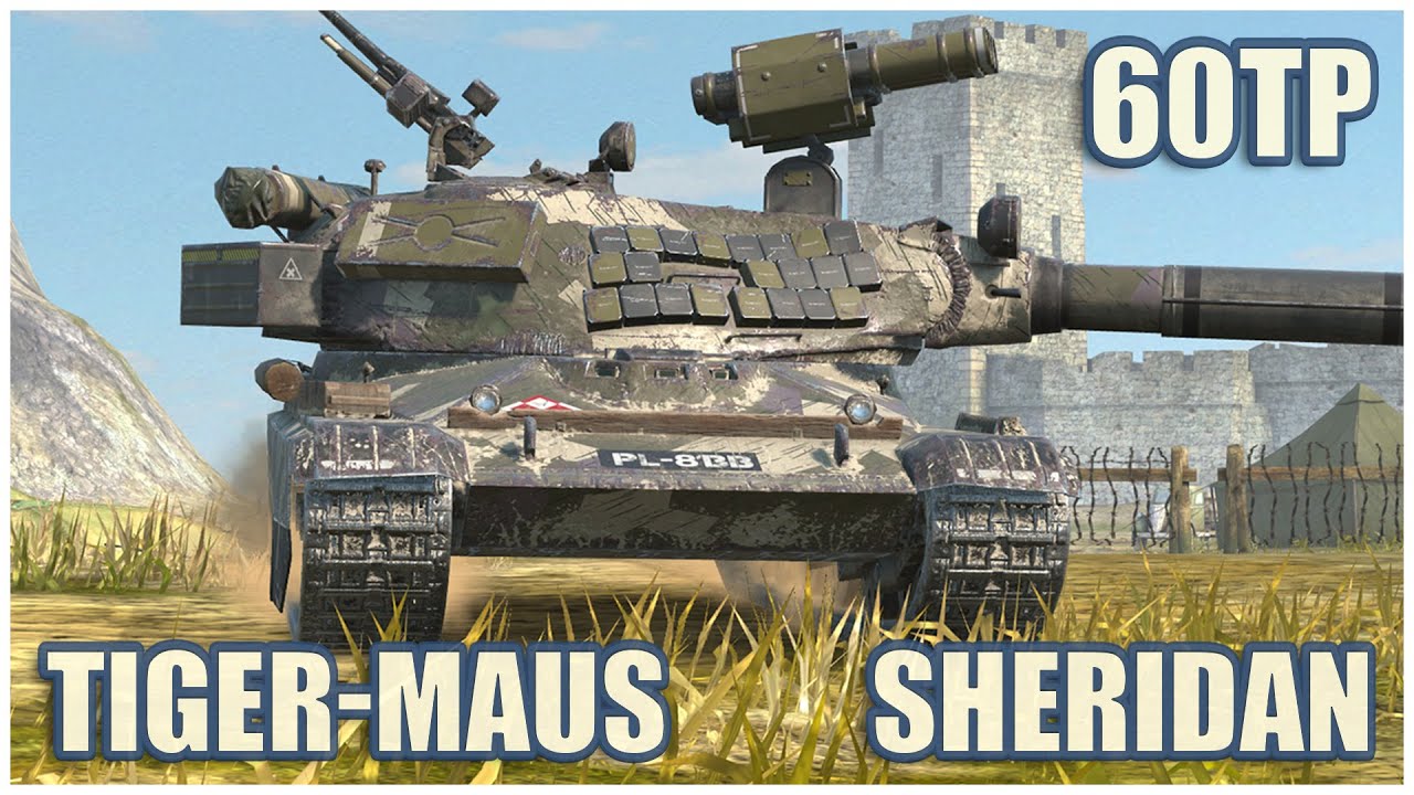 60TP, Tiger-Maus & Sheridan • WoT Blitz Gameplay