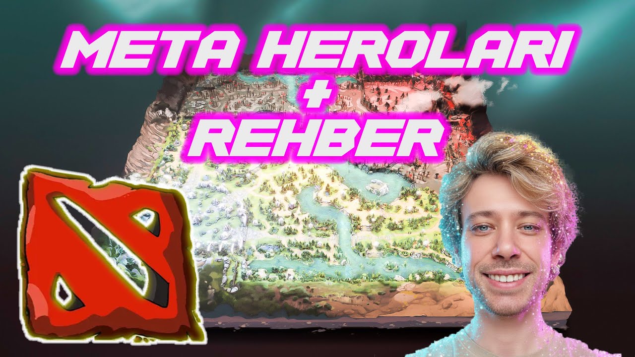 Dota 2 T&uuml;rk&ccedil;e TR | Meta Heroları & Yeni Başlayan Rehberi |