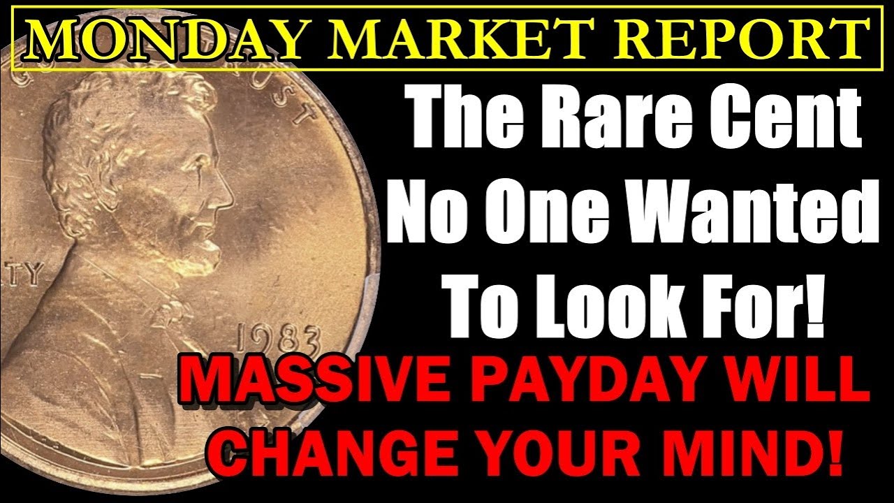 $2,000+ REWARD FOR EACH FOUND! 1983 Lincoln Cent NO ONE Knew Existed! MONDAY MARKET REPORT