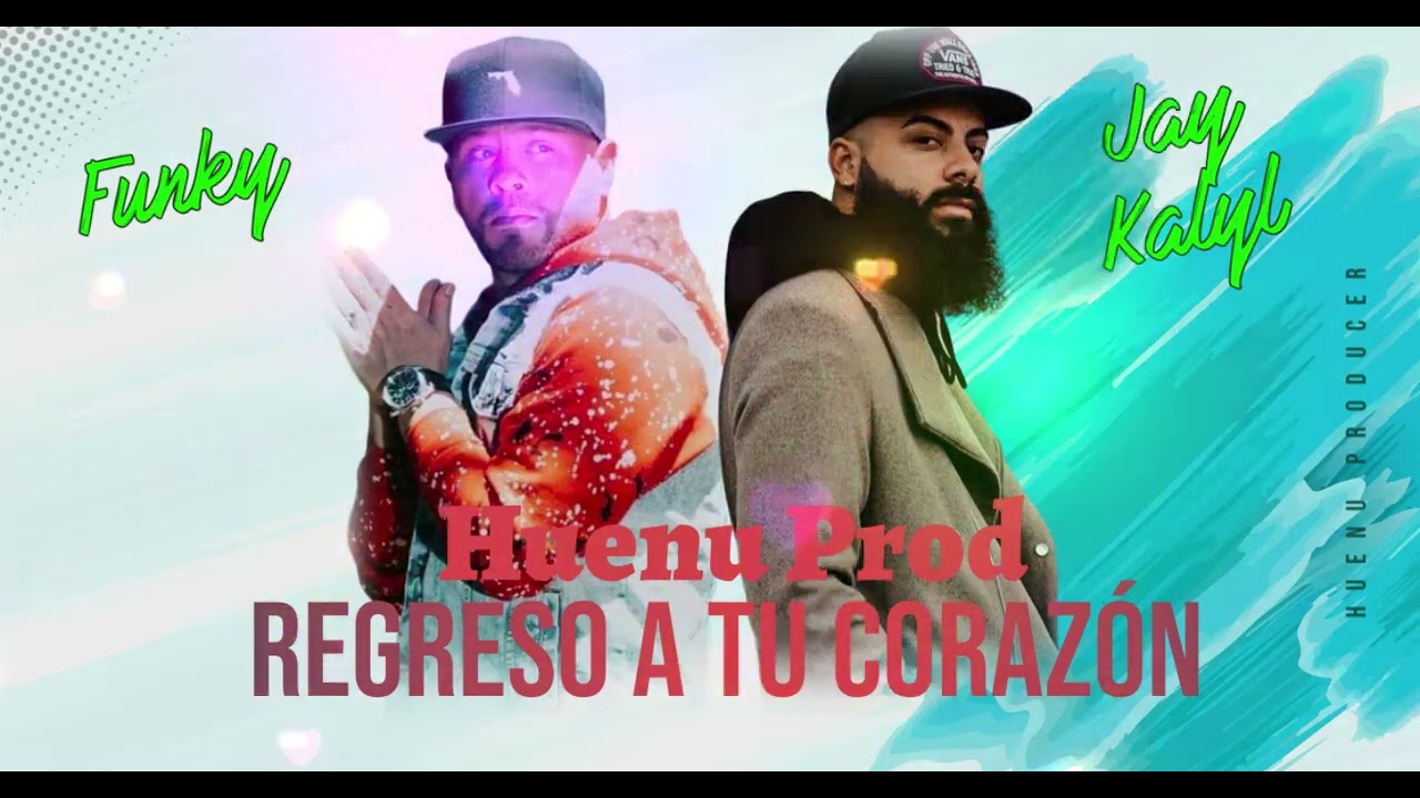regreso a tu corazón. jayl kalyl...Alex zurdo