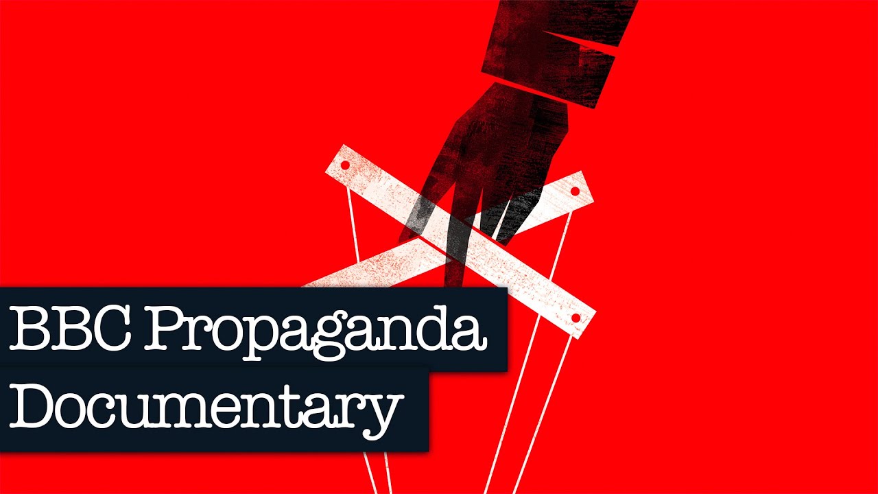 BBC Propaganda Documentary About Scandals