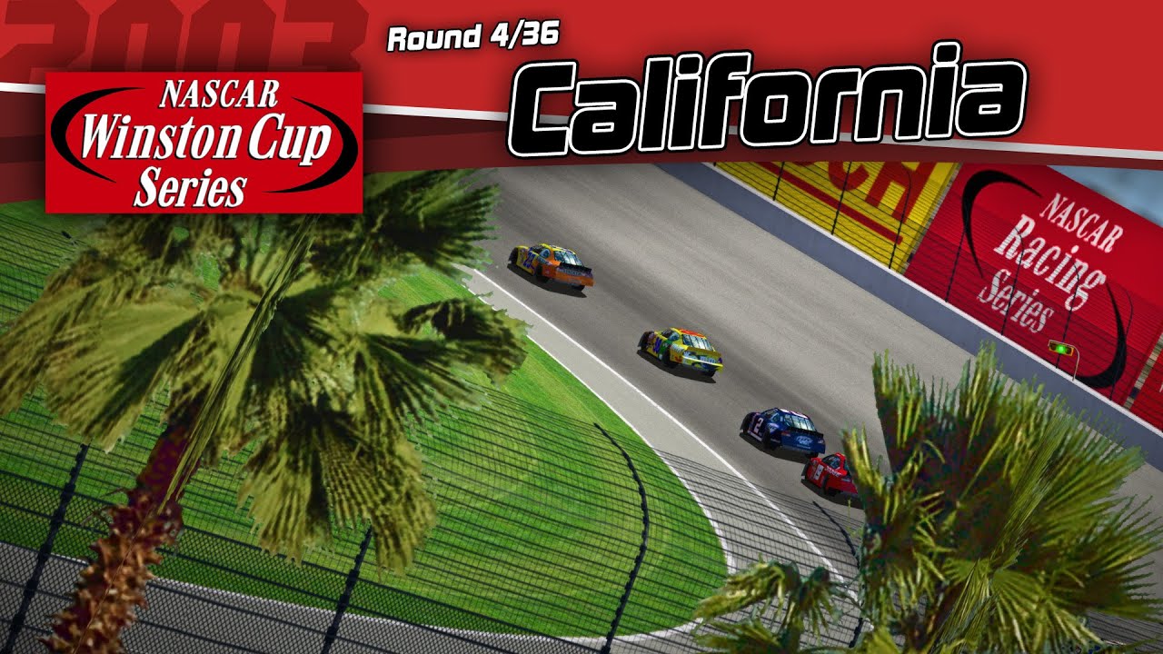 CUP '03 | Round 4/36: California Speedway | NR2003 Career Mode: Season 6