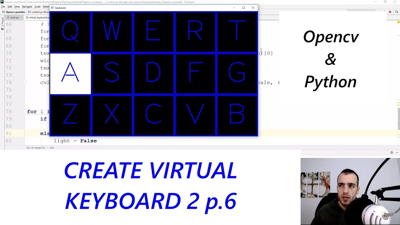 Virtual Keyboard 2 - Gaze controlled keyboard with Python and Opencv p.6