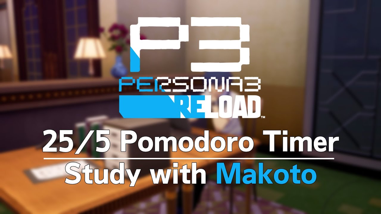 Persona 3 Reload - Pomodoro 25/5 | Study With Makoto [2hr]