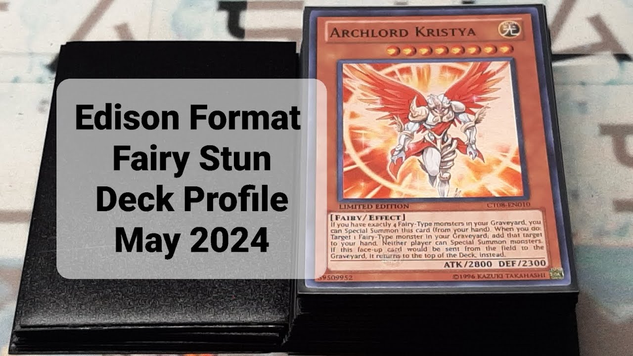 Edison Format Fairy Stun Deck Profile May 2024