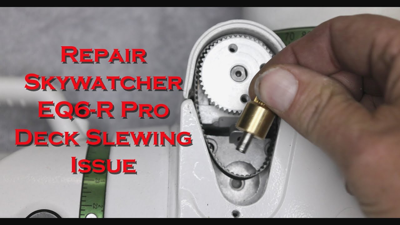 Skywatcher EQ6-R Pro Deck Slewing Issue and Repair