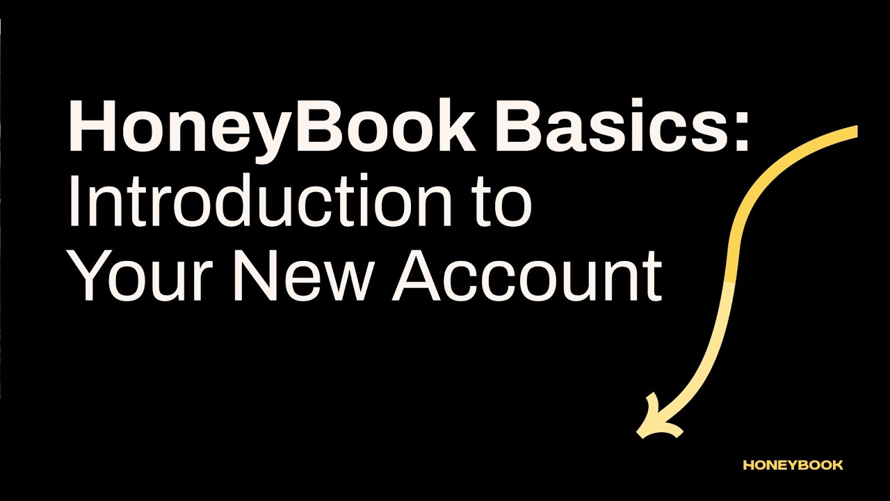 HoneyBook Basics: Introduction to Your New Account