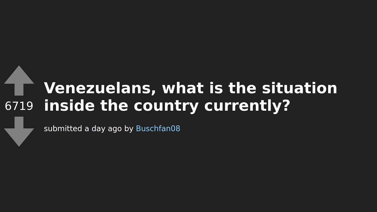Inside Venezuela: Eye-Opening Firsthand Accounts from Locals on AskReddit 🌎🇻🇪
