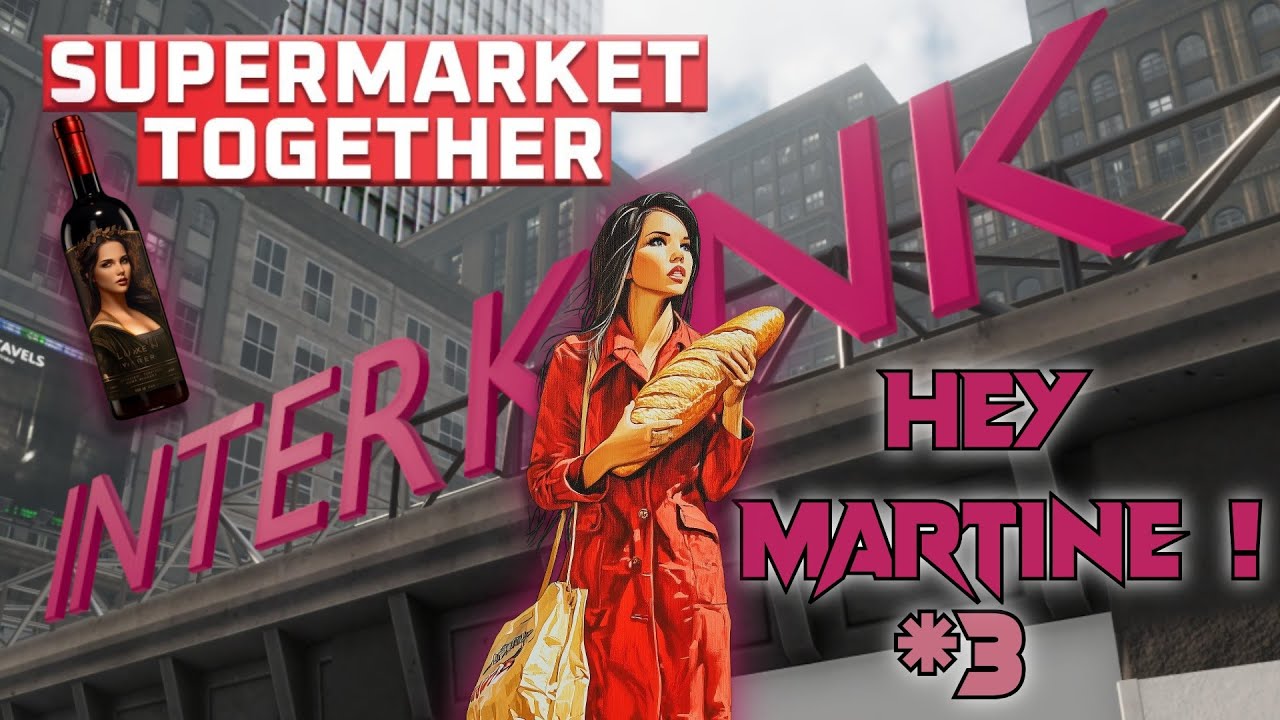 J'ai pris le chèque d'accord ? (Supermarket Together Ep.3)