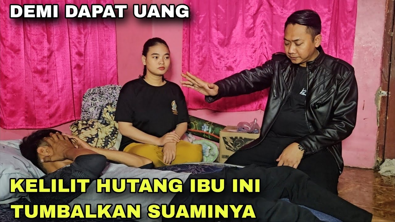 DEMI DAPAT UANG KELILIT HUTANG IBU INI TUMBALKAN SUAMINYA | kisah gus syafaat
