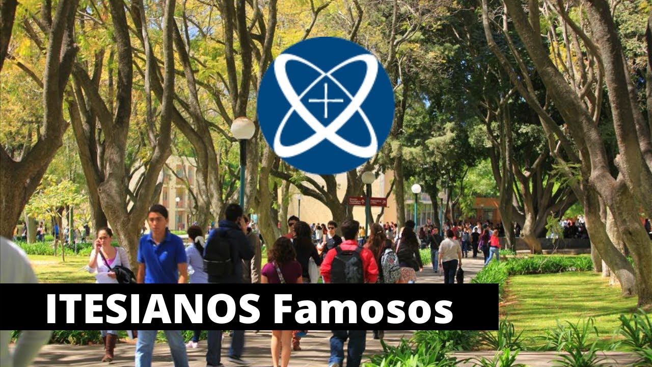 Personajes famosos que estudiaron en el ITESO