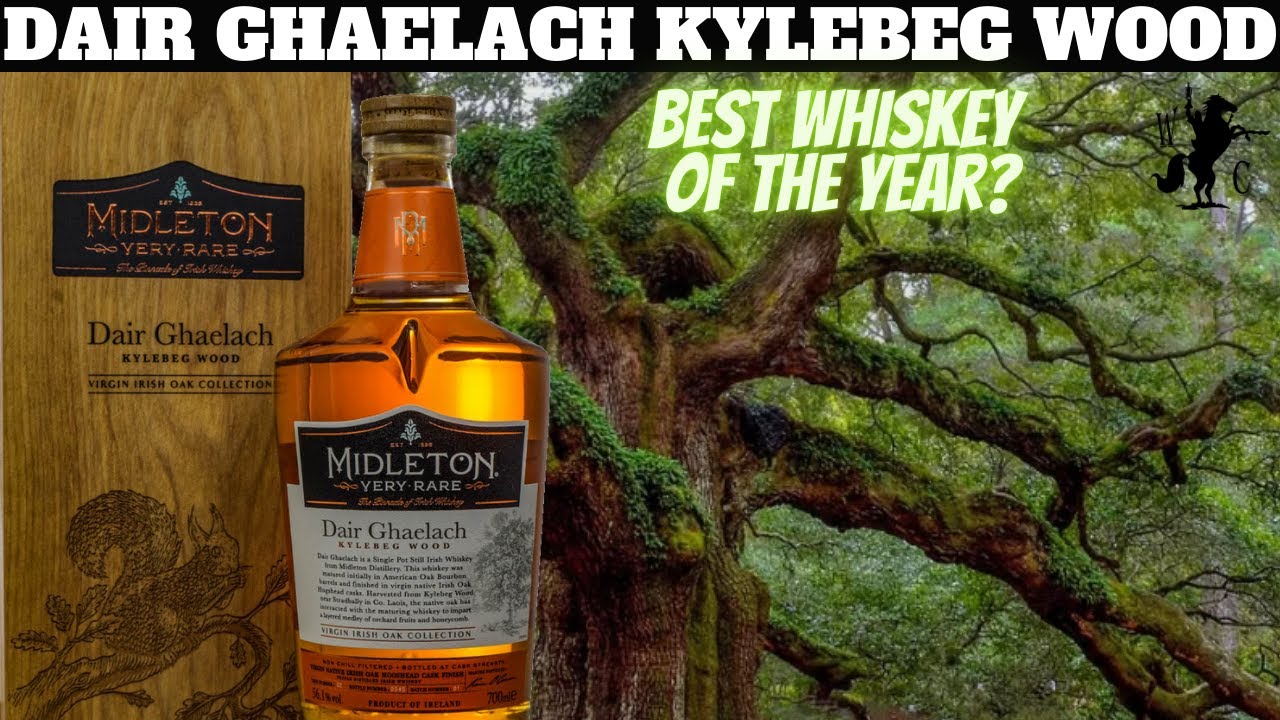 Whiskey of the Year?  Midleton Dair Ghaelach Kylebeg Wood Single Pot Still Irish Whiskey Review