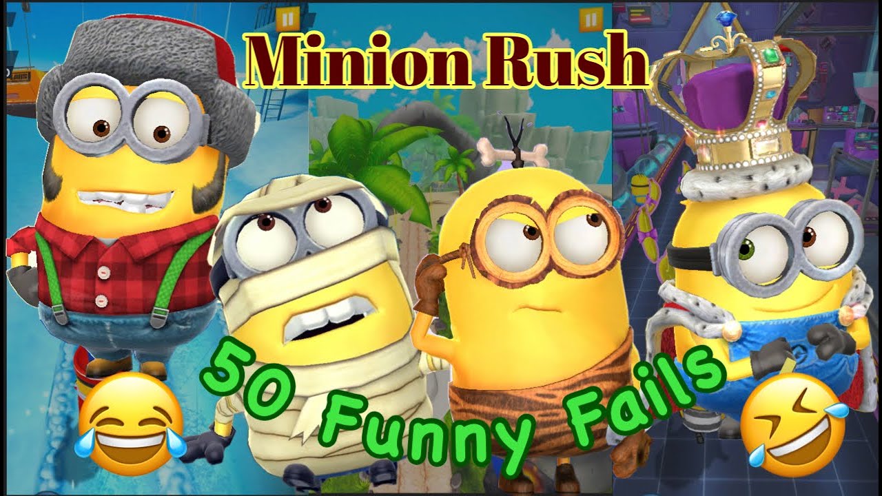 Minion Rush 50 Funny Fails Minion Rush Funny Videos Minion Rush Funny Moments