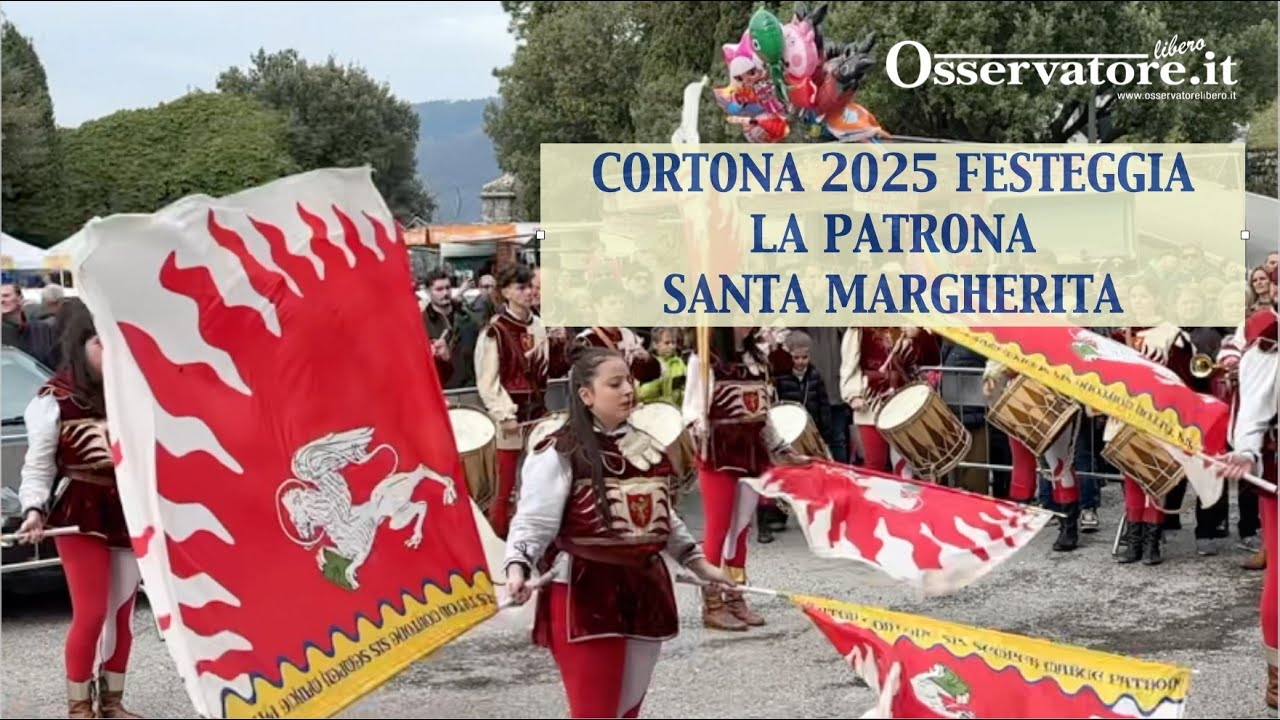 Cortona 2025 festeggia la patrona Santa Margherita