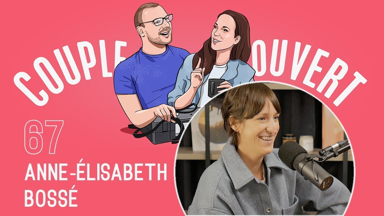 Couple Ouvert - Anne-Élisabeth Bossé