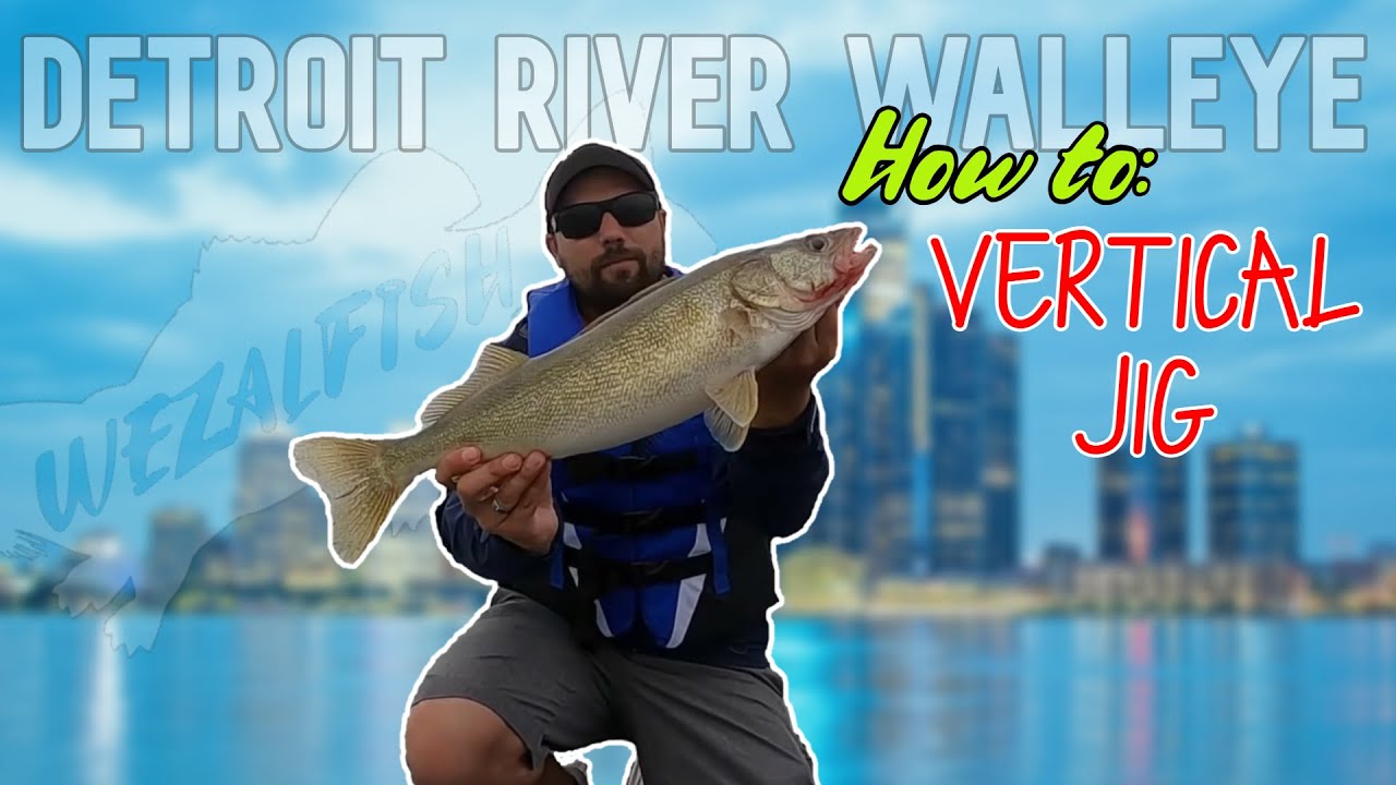 How to Jig for Walleye in the Detroit River | In-Depth Tutorial On How the Catch Walleye All Seasons