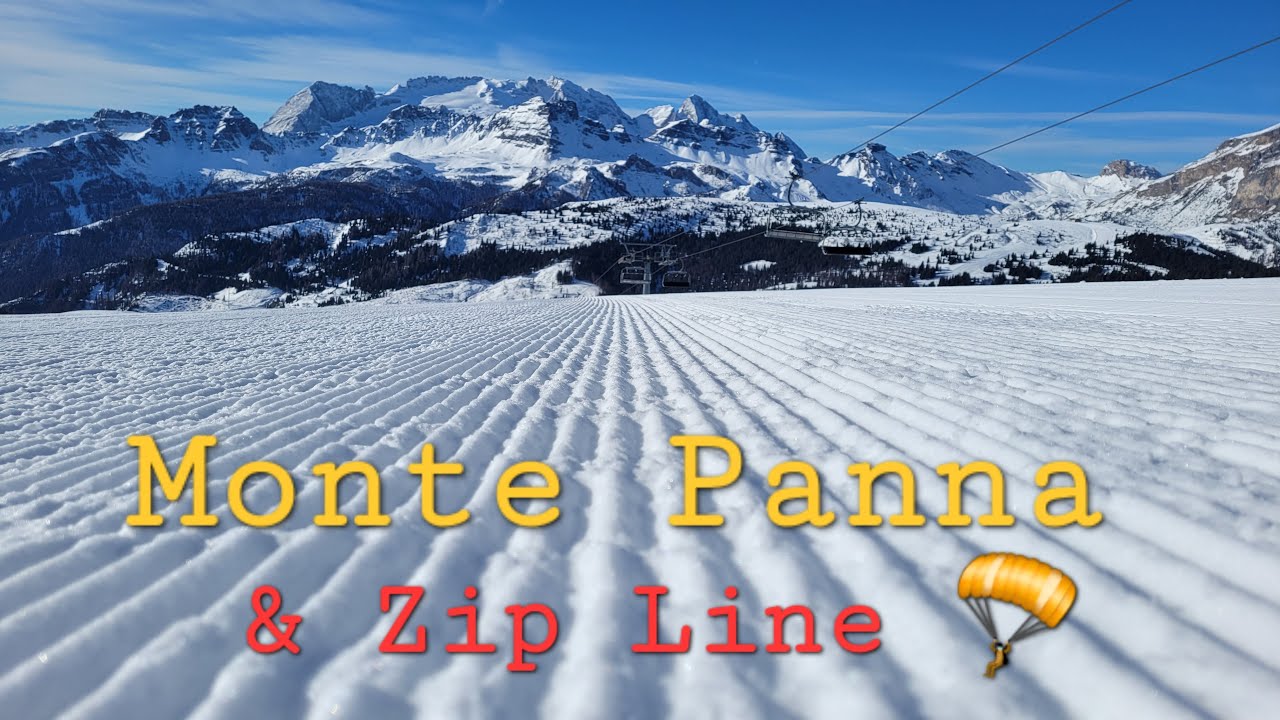 DOLOMITI SUPERSKI  2023   Monte Pana  &   Zip Line