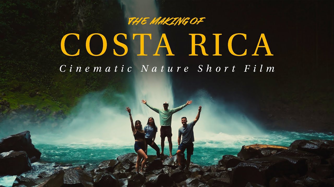 The Making of: COSTA RICA | Cinematic Nature Short Film