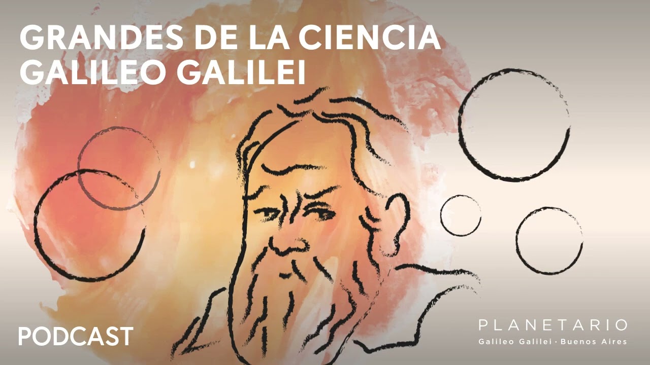 Grandes de la ciencia - Galileo Galilei