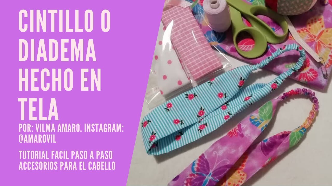 CINTILLO o DIADEMA de tela para mujer y niñas || Paso a Paso  FACIL || Tutorial por Vilma Amaro