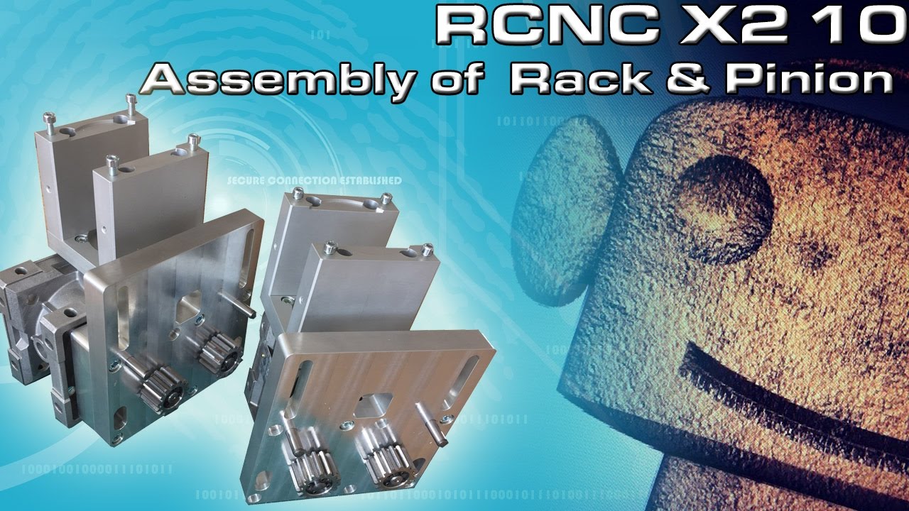 RCNC X2 Router 10: DIY Assembly of the zero backlash Rack & Pinion system